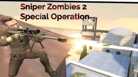 Sniper Zombies 2 special Operation @USA_GAMES