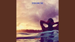 Spend Some Time