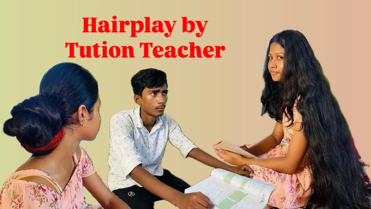 hair play  by tution teacher || new bengali hairplay story video || 11 years kids hair😱