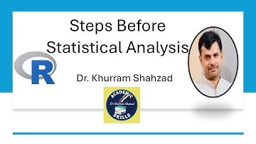 R Learning | Steps Before Statistical Analysis | Dr. Khurram Shahzad