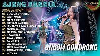 Download lagu Ajeng Febria - ONCOM GONDRONG - MIMPI MANIS  - IDOL IDOL | FULL ALBUM DANGDUT KOPLO TERBARU 2026