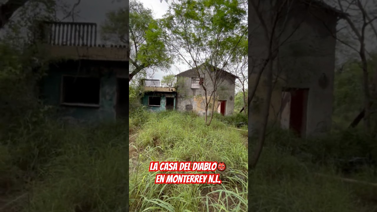 La Casa Del Diablo En Monterrey N.L. 😱 