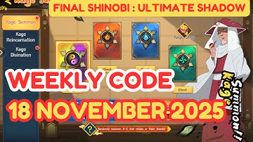 WEEKLY CODE : 18 NOVEMBER 2025 | FINAL SHINOBI : ULTIMATE SHADOW