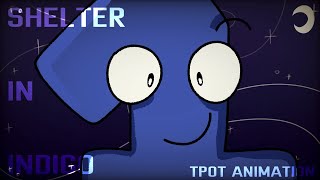 Shelter In Indigo // TPOT Animation Meme //