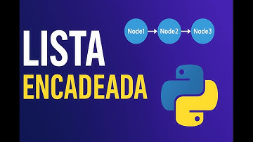Lista Simplesmente Encadeada em Python - Estruturas de Dados para Iniciantes