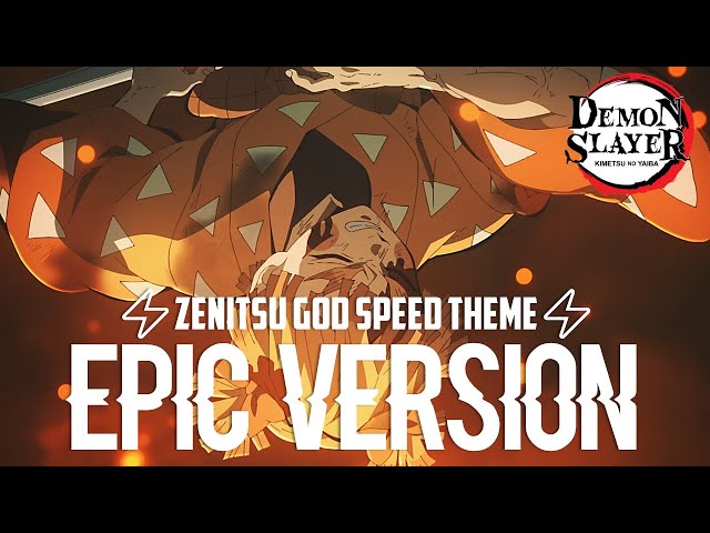 Stream Zenitsu's God Speed Theme [Godlike Speed] - Demon Slayer Season 2 Episode  10 OST Epic Cover by James Liam Figueroa 2