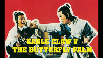 Wu Tang Collection - Eagle Claw vs Butterfly Palm
