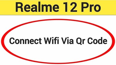 How to connect WiFi via QR code, Realme 12 pro me Bina password ke Wi Fi connect kaise karen