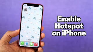 How to Enable Hotspot on iPhone (iPhone 13)