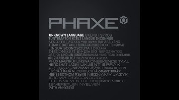 Phaxe - Unknown Language - Official