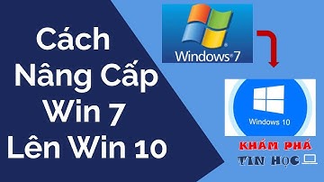 Cách nâng cấp win 7 lên win 10 - Không mất dữ liệu và phần mềm đã cài đặt