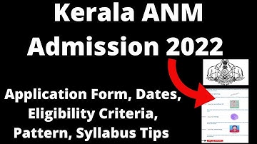 Kerala ANM Admission 2022 : ANM Application Form, Eligibility Criteria, Pattern, Syllabus