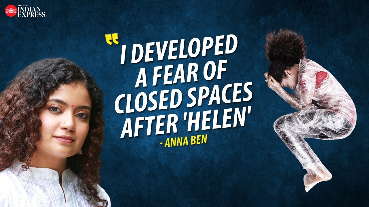 'It was Lal uncle who suggested me for the role' -  Anna Ben | Interview | Helen | TNIE Kerala