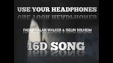 Alan Walker & Iselin Solheim - Faded(16D SONG)