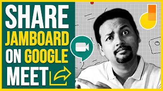 How to Share Jamboard with Students in Google Meet on Phone and Desktop| Ultimate TUTORIAL
