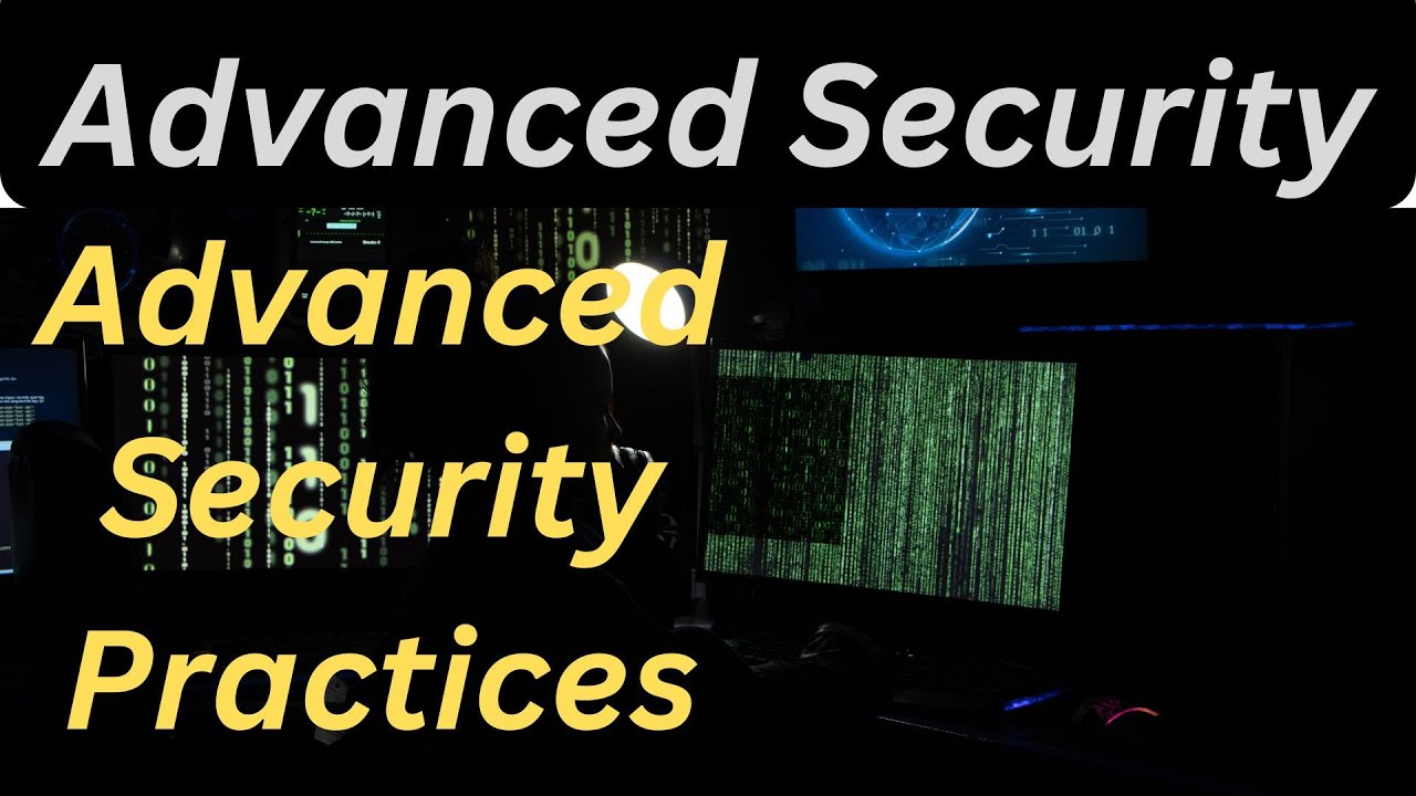 Mastering Advanced Security Practices An Introductory Guide - YouTube