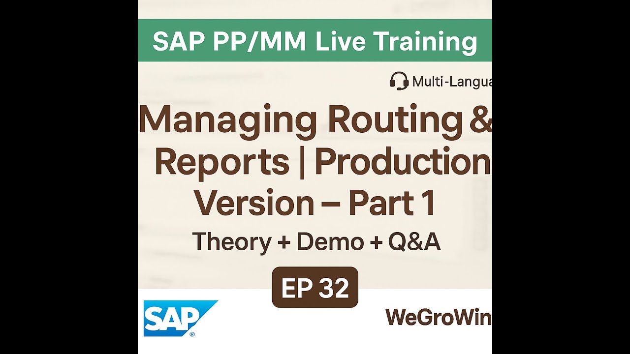 SAP PP SAP MM Live Training | EP 32 | Routing & Reports | Production ...