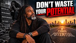 Don't Waste Your Potential: Lessons Every Man Needs to Hear