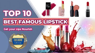 Top 10 Best Famous Lipstick || Best Lipstick Products || Lipstick Brands @Sanketrajput1