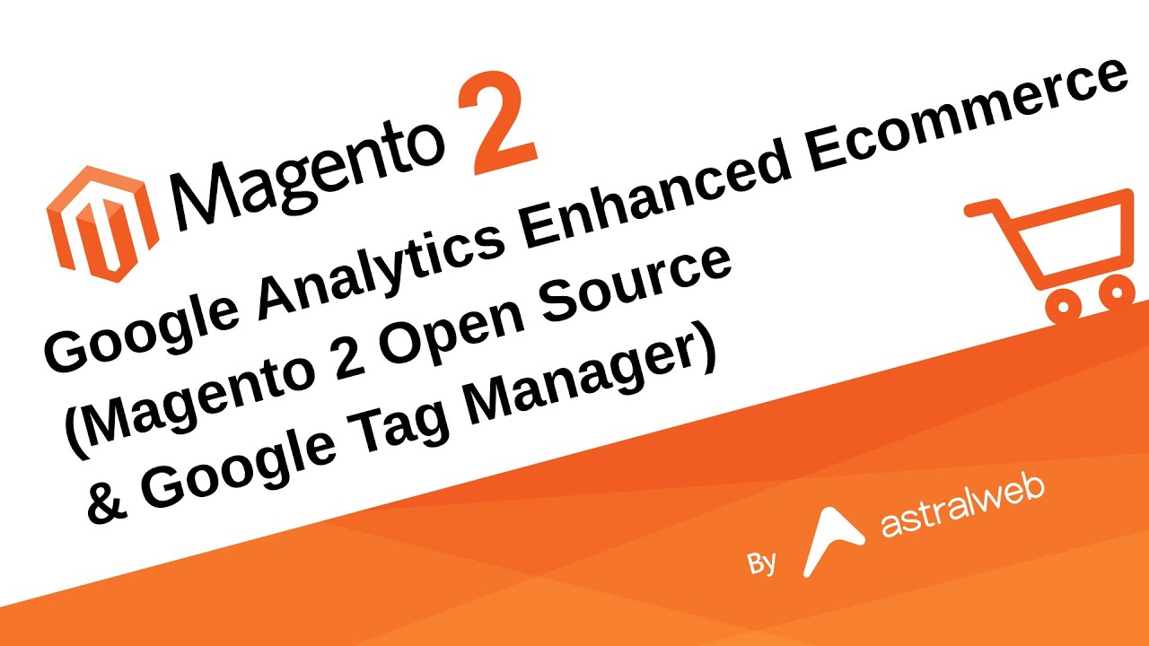 New Magento2オープンソース/ wGTMを使用したGoogleAnalyticsの強化されたeコマース