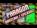 ☑️ Paragon / Gameplay 1440p / Wrażenia