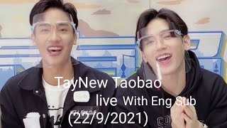 TayNew Taobao live with Eng Sub (22/9/2021) All cute and Sweet moments 😍💙💞