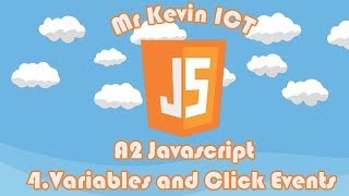 A2 IT JavaScript 4 -  intro to Variables and Click Events