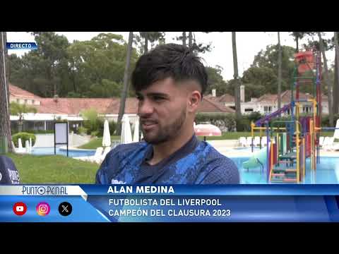 Dialogamos con el jugador de Liverpool: Alan Medina