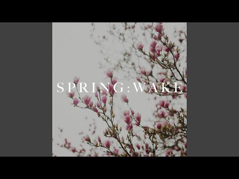 Spring: Wake - The Arcadian Wild