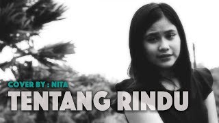 TENTANG RINDU - MUSIC COVER by : NITA screenshot 4