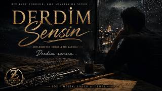 Derdim Sensin