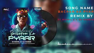 Bachpan Ka Pyar (Tapori Remix) |DJ Nikhil Z |DJ Hardik | Kid Singing | Sonu Meri Darling|Viral Video