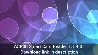Download ACR38 Smart Card Reader 1.1.4.0