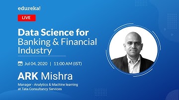 Data Science for Banking and Financial Industry | Data Science Careers in 2020 | Edureka