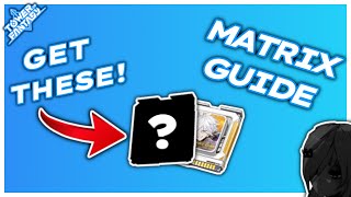 MATRIX GUIDE - Get THESE Matrices ASAP! || Tower of Fantasy