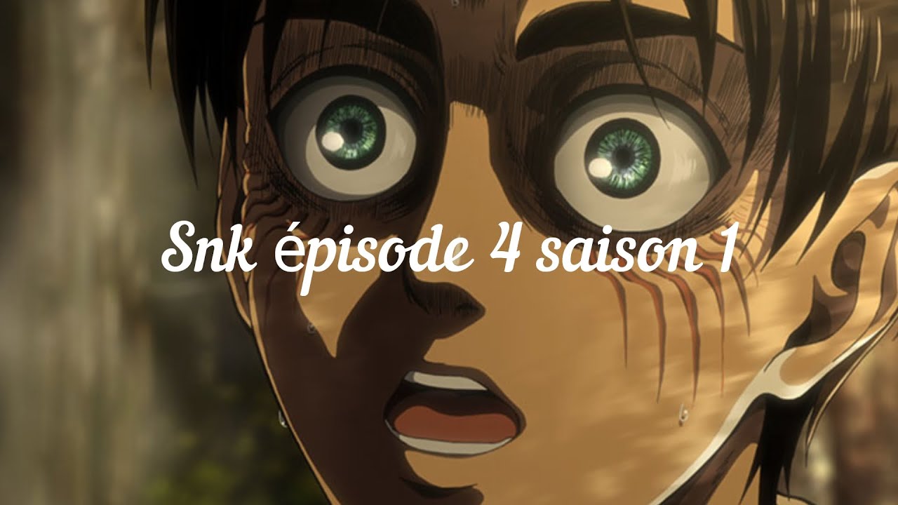 Snk épisode 4 saison 1 partie (1-5) - YouTube