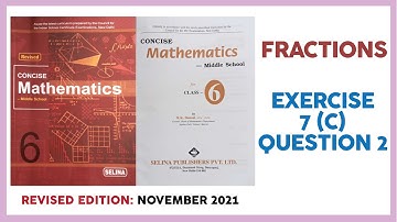 CLASS 6 SELINA MATHS - FRACTIONS EX 7( C ) Question 2