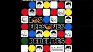 Video thumbnail of "Si no lo vas a decir-Los fresones rebeldes"