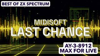 Midisoft - Last Chance | Best of ZX Spectrum (AY-3-8912 Max for