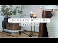 Decorating tips and tricks  how to style a console table    decorate with me stepbystep