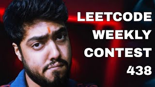 LEETCODE WEEKLY CONTEST 438