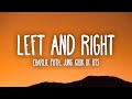 Charlie Puth - Left And Right (feat. Jung Kook of BTS) Lyrics