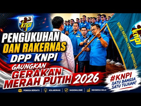 PENGUKUHAN DAN RAKERNAS MPI & DPP KNPI GAUNGKAN GERAKAN MERAH PUTIH 2026