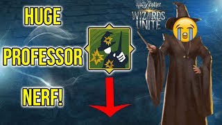 What Happened To Professors? HUGE Professor Nerf! | Harry Potter: Wizards Unite 2.0