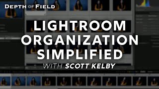 Organizing in Lightroom with Scott Kelby | #BHDoF screenshot 1