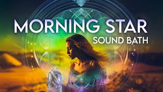 Morning Star Sound Bath Venus Mars Conjunction - Sacred Ceremony For Healing The Heart