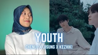 CHENLE x JISUNG X KEZHIKI - Youth by Troye Sivan