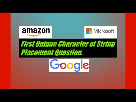 First Unique Character of String | Placement Question