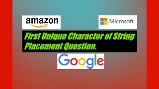 First Unique Character of String | Placement Question