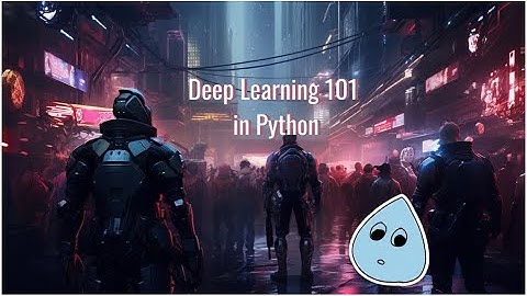 Deep Learning 101: Neural Networks Fundamentals | Forward Propagation